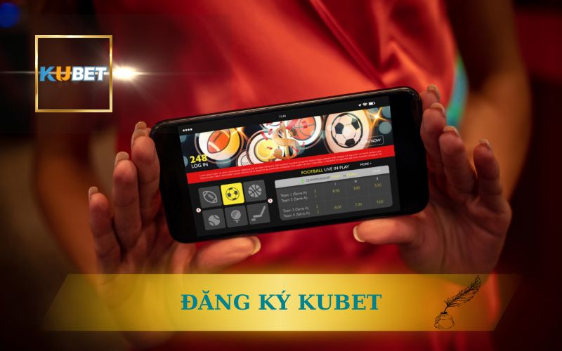 HƯỚNG DẪN ĐĂNG KÝ KUBET NHANH 1 PHÚT